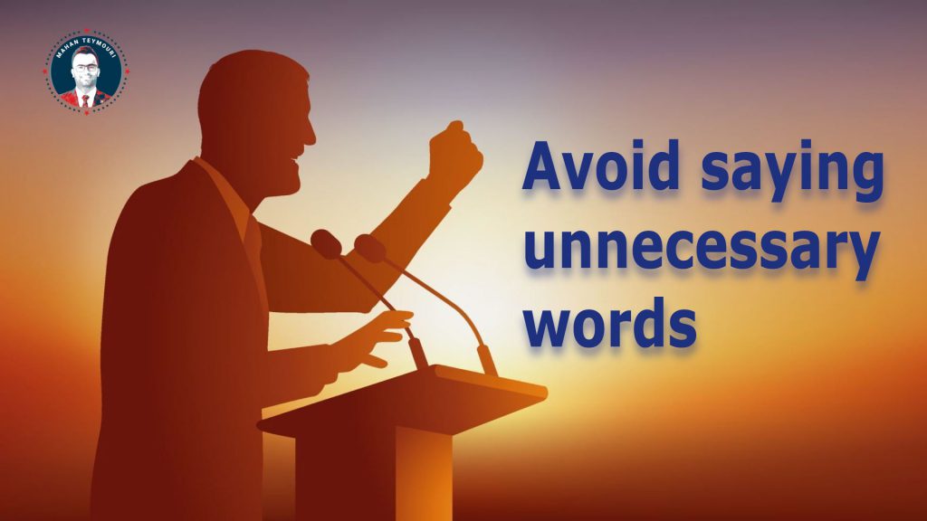 Avoid saying unnecessary words